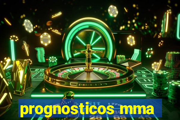 prognosticos mma